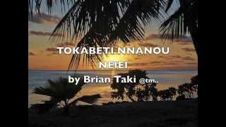 Tokabeti nnanou neiei by Brian Taki  Kiribatitm [upl. by Julietta]