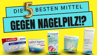 Die 5 besten MITTEL GEGEN NAGELPILZ Meine Favoriten für die Nagelpilzbehandlung [upl. by Shamus]