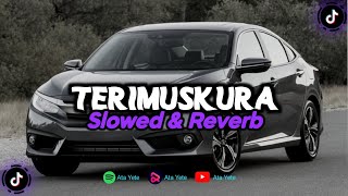 Dj Mashup Terimuskura Slowed amp Reverb 🎧 [upl. by Goodkin173]