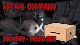 Lethal Company  Delivery Jingle Music Box [upl. by Annaiel]