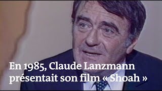 En 1985 Claude Lanzmann présentait son film « Shoah » aux Français [upl. by Airad]