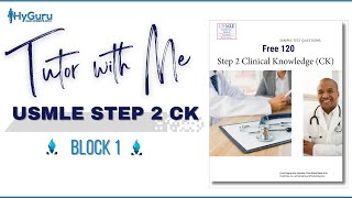 Tutor with Me  USMLE Step 2 CK Free 120 new  Block 1 [upl. by Raffin]