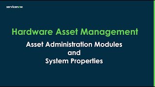 Exploring the Asset Administration Modules amp System Properties [upl. by Zetta]