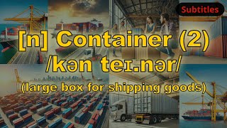 n Container meaning large box for shipping goods with 5 examples [upl. by Suiramed]