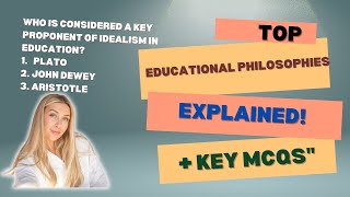 Mastering Educational Philosophies Idealism Realism Pragmatism amp More with Key MCQs crashcourse [upl. by Anitahs]