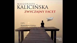 Małgorzata Kalicińska quotZwyczajny facetquot audiobook [upl. by Hickie]