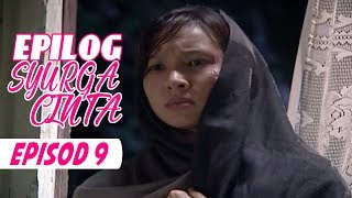 FULL Epilog Syurga Cinta  Episod 9 [upl. by Ervin]