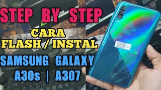 CARA FLASH SAMSUNG A30s DENGAN ODIN TESTED [upl. by Atterehs]