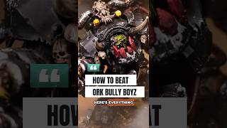 How To Beat Ork Bully Boyz part 1 [upl. by Newbill]