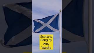 Scotland song by Amy Wardle [upl. by Whitby]