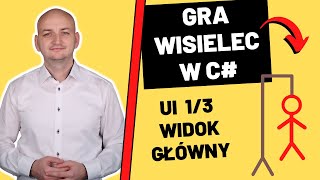 GRA WISIELEC w C – Szkielet Aplikacji  WIDOK Główny UI 13 [upl. by Taylor]