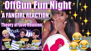 THEORY OF LOVE REUNION OffGun Fun Night SEASON 2  EP4 A FANGIRL REACTION [upl. by Eisor]