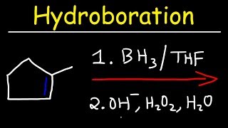 Hydroboration  Oxidation Reaction Mechanism [upl. by Ainehs]