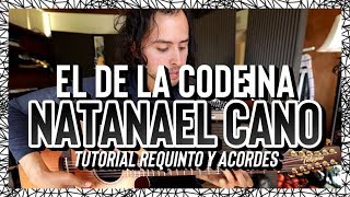 EL DE LA CODEINA  Natanael Cano  Tutorial  REQUINTO  ACORDES  Guitarra [upl. by Ahtebat]