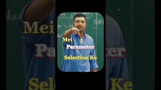 Parameters For Selection jee jeemains iitjee motivation iitmotivation iitbombay nvsirmotion [upl. by Hcir609]