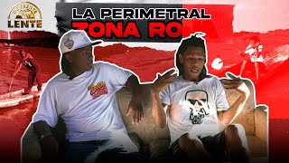 LA PERIMETRAL  ZONA ROJA [upl. by Rol]