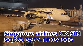 B78710 SQ623 Kansai Osaka KIX to Singapore SIN Reg 9VSCG Take off amp Landing S23E18 [upl. by Gunzburg]