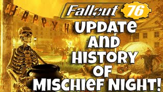 Fallout 76 Update And History of Mischief Night [upl. by Zoha84]