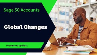 Sage 50 Accounts UK  Global Changes [upl. by Adai]