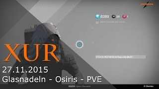 Xur 271115  Glasnadeln richtig einsetzen  Osiris Zeug  Bestes PVE Item  Deutsch  HD [upl. by Mancino]