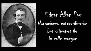 Narraciones extraordinarias  Los crimenes de la calle morgue  Edgar Allan Poe [upl. by Arehs]