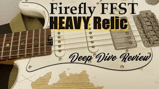 Firefly FFST Heavy Relic Electric Guitar Deep Dive Review [upl. by Dylana]