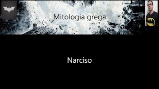 Narciso  Mitologia grega [upl. by Kauppi]