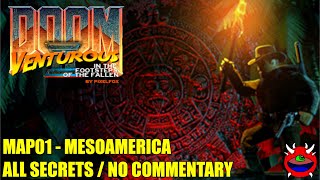 Doom 2 Venturous  MAP01 Mesoamerica  All Secrets No Commentary [upl. by Siwel707]