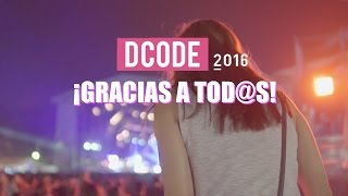 Aftermovie Oficial DCODE2016 [upl. by Eupheemia407]