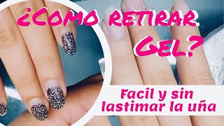 Como retirar gel semipermanente en uña natural  retirar gel facil y sin lastimar la uña [upl. by Frost]