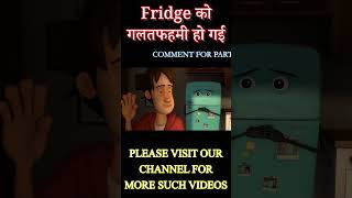 Fridge गलतफहमी हो गई 😜  Part 1  animationmovie newmovies newanimationmovies [upl. by Almap]