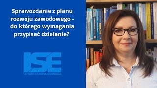 Sprawozdanie z planu rozwoju do którego wymagania przypisać działanie [upl. by Novaelc]