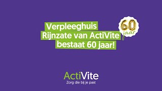 Verpleeghuis Rijnzate van ActiVite bestaat 60 jaar [upl. by Halden]