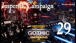 Battlefleet Gothic Armada 2  Imperial Campaign 29 [upl. by Masha]