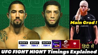 UFC Fight Night Timings and Where To Watch Fights  Shara Bullet in Main Card  Explained in Hindi [upl. by Leslee]