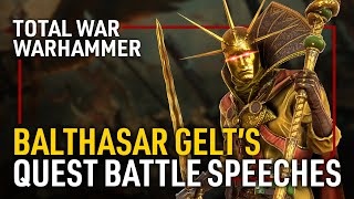 ALL BALTHASAR GELTS QUEST BATTLE SPEECHES  Total War WARHAMMER [upl. by Avlis]