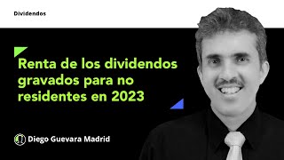 Renta sobre dividendos gravados para no residentes en países sin convenio de doble tributación [upl. by Nerhe255]