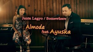 Junta Lagyo  Somewhere  Almoda ft Ayuska [upl. by Heathcote]