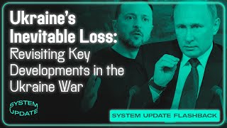 Ukraines INEVITABLE Loss Looms Revisiting Key Developments in the Ukraine War [upl. by Neelyak]