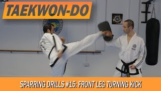 Sparring Drills 15 Front leg Turning Kick [upl. by Hahnke568]