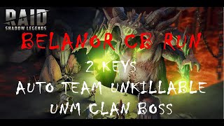 Belanor Auto Unkillable UNM CB Team  2 Keys  Belanor post patch 222  Raid Shadow Legend [upl. by Eniotna728]