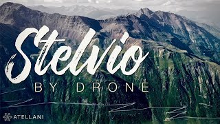 The Amazing Passo dello Stelvio by Drone  Stelvio Pass Series Ep 007 [upl. by Bergquist]