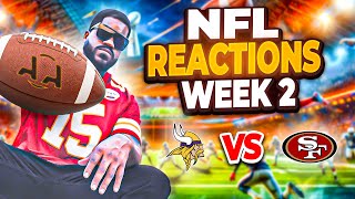 NFL REACTION  Minnesota Vikings vs San Francisco 49ers  WEEK 2  2024 Season [upl. by Pam]