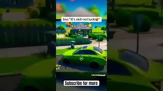 When bro says he has skill and not luck fortnite fortniteshorts fortnitememes fortniteclips [upl. by Euqirdor]