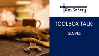 Toolbox Talk Gloves [upl. by Britta]