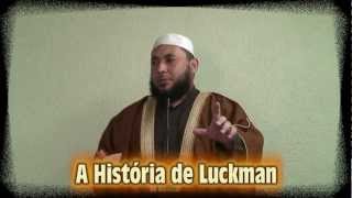 ISLAMISMO  A HISTÓRIA DE LUCKMAN [upl. by Yellek]