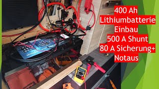 Umbau Lithiumbatterie von 80 auf 400 Ah [upl. by Geof338]