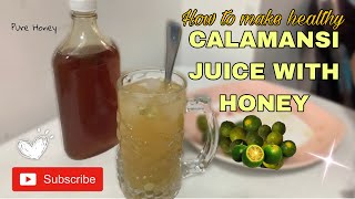 HEALTH BENEFITS OF CALAMANSI JUICE AND HONEY [upl. by Luedtke610]