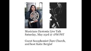 Musicians Dystonia Talk with Clare Church Sax on OromandibularCranial Dystonia Meiges Syndrome [upl. by Babs]