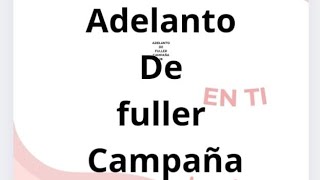 adelanto de Fuller campaña 18 [upl. by Zonda]